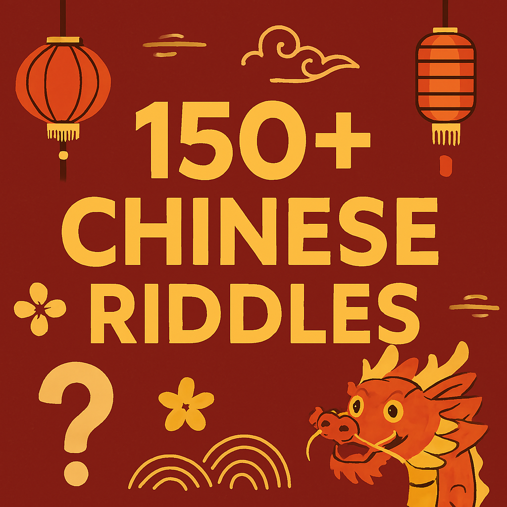 150+ Chinese Riddles That Will Challenge, Delight, and Inspire You
